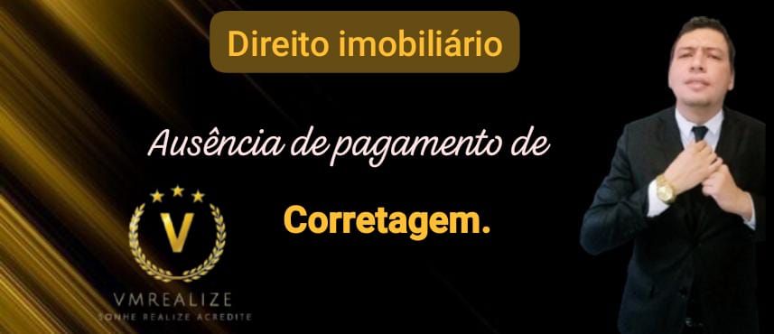 Ausência de pagamento de corretagem 