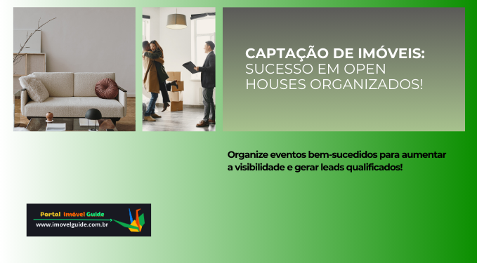 Capa do artigo 'Captação de Imóveis: Sucesso Em Open Houses Organizados!' Capa do artigo 'Captação de Imóveis: Sucesso Em Open Houses Organizados!' na categoria Captação