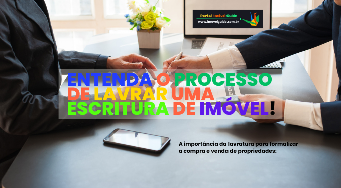 Capa do artigo 'Entenda o Processo de Lavrar uma Escritura de Imóvel!' Capa do artigo 'Entenda o Processo de Lavrar uma Escritura de Imóvel!' na categoria Registro