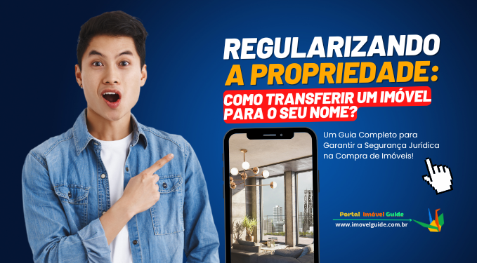 Capa do artigo 'Regularizando a Propriedade: Como Transferir um Imóvel?' Capa do artigo 'Regularizando a Propriedade: Como Transferir um Imóvel?' na categoria Registro
